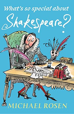 [10388] ^Read^ What's So Special About Shakespeare? (Whats So Special About) - Michael Rosen ^PDF*