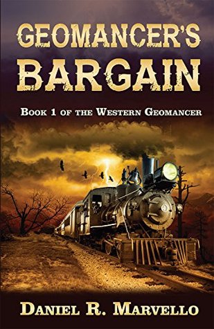57e3c] ~D.o.w.n.l.o.a.d* Geomancer's Bargain (The Western Geomancer Book 1) - Daniel R. Marvello #ePub^