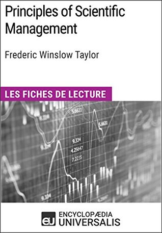 [829fd] ^F.u.l.l.~ ^D.o.w.n.l.o.a.d@ Principles of Scientific Management de Frederic Winslow Taylor: Les Fiches de lecture d'Universalis - Encyclopædia Universalis @ePub!