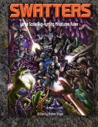 [46a62] !Full@ ~Download% Swatters Large-Scale Bug-Hunting Miniatures Rules - Andrea Sfiligoi %ePub%