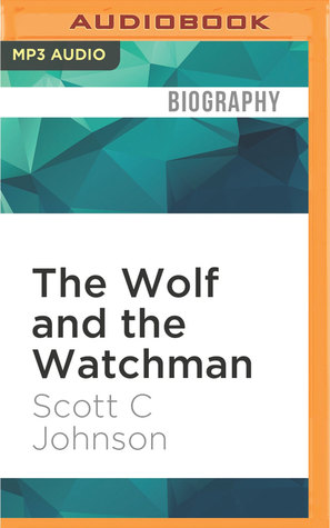 [a9e40] @Download@ The Wolf and the Watchman: A Father, a Son, and the CIA - Scott C. Johnson !PDF%