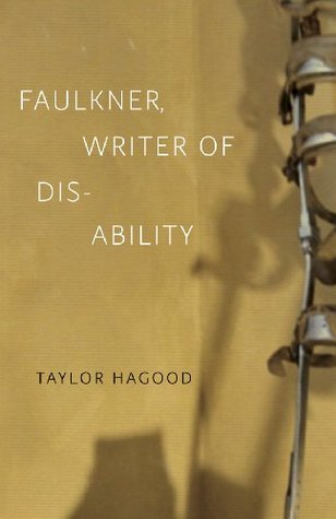 4e4ee] %D.o.w.n.l.o.a.d~ Faulkner, Writer of Disability (Southern Literary Studies) - Taylor Hagood *PDF^