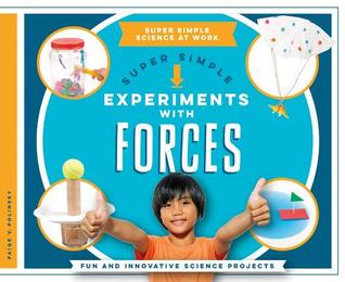[f3bc3] %Full~ ^Download# Super Simple Experiments with Forces: Fun and Innovative Science Projects - Paige V. Polinsky *P.D.F*