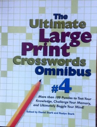 [4cd35] ^R.e.a.d# @O.n.l.i.n.e! The Ultimate Large Print Crosswords Omnibus #4 ((more than 100 puzzles to test your knowledge)) - Daniel Stark #e.P.u.b#
