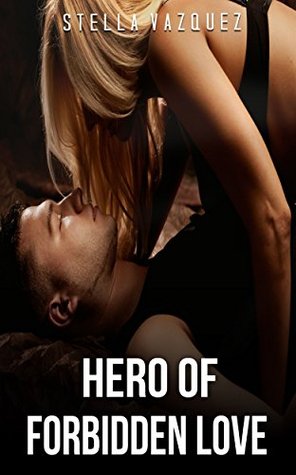 [14f4f] @Read@ Hero of Forbidden Love: MILITARY ROMANCE COLLECTION (Bad Boy Navy SEAL Mystery Romance) - Stella Vazquez *ePub^