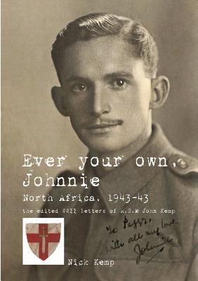 [19654] ~R.e.a.d@ Ever Your Own, Johnnie, North Africa, 1942-43 - Nick Kemp ^P.D.F^