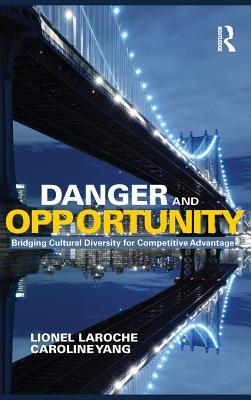 [928df] ~Download# Danger and Opportunity: Bridging Cultural Diversity for Competitive Advantage - Lionel Laroche #ePub*