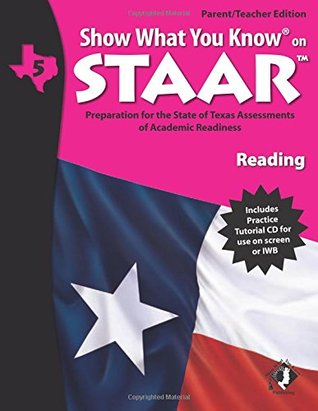 [34fb6] ^R.e.a.d@ SWYK on STAAR Reading Gr 5, Parent/Teacher Edition (Show What You Know on Staar) - Show What You Know Publishing @P.D.F*
