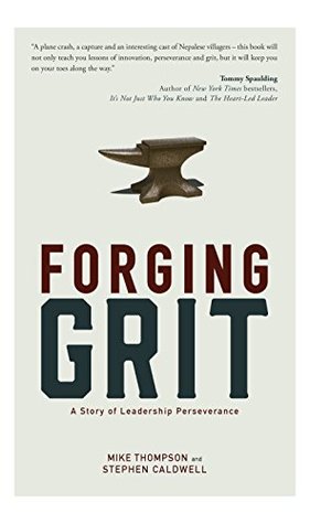 [04637] *Read~ Forging Grit: A Story of Leadership Perseverance - Mike Thompson @ePub~
