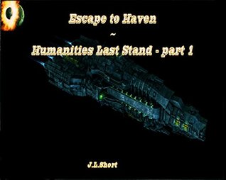 [ad87d] @Download* Escape to Haven: Humanities Last Stand ~ Part 1 - John Short @P.D.F@