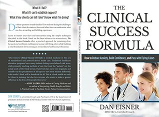 [33ec7] !Full@ ^Download~ The Clinical Success Formula: How to Reduce Anxiety, Build Confidence, and Pass with Flying Colors - Dan Eisner !P.D.F*