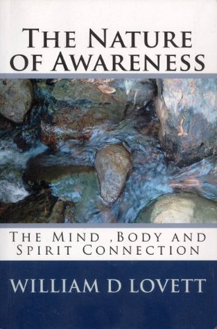[d5417] ^Full% ^Download! The Nature of Awareness: The Mind, Body and Spirit Connection - William D. Lovett %PDF#