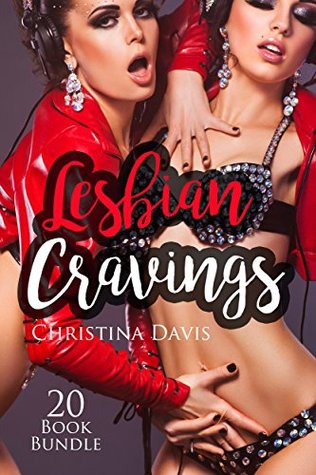 [fe740] @Read! Erotica: Lesbian Cravings (New Adult Romance Multi Book Mega Bundle Erotic Sex Tales Taboo Box Set)(New Adult Erotica, Contemporary Coming Of Age Fantasy, Fetish) - Christina Davis #PDF%
