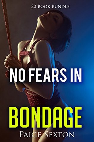 [76dd0] %R.e.a.d~ Erotica: No Fears In Bondage (New Adult Romance Bundle)(Erotic Sex Taboo Box Set) - Paige Sexton *P.D.F@