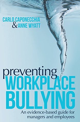 [de1a4] %Full@ ^Download^ Preventing Workplace Bullying: An evidence-based guide to preventing workplace bullying for managers and employees - Carlo Caponecchia @e.P.u.b!