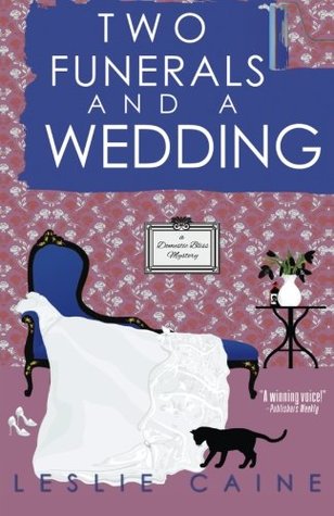 [c3175] #Read@ Two Funerals and a Wedding (A Domestic Bliss Mystery) - Leslie Caine !PDF~