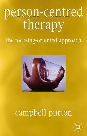 [2c7c3] #R.e.a.d# ~O.n.l.i.n.e* Person-Centred Therapy: The Focusing-Oriented Approach - Campbell Purton @ePub^