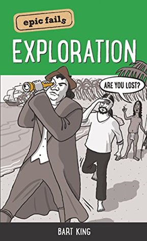 [c26d7] @Full* ^Download! Epic Fails: Exploration: Major Events in Our History and Culture That Didn't Work Out - Bart King %PDF#