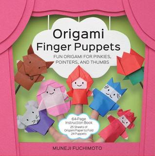 0e05b] @D.o.w.n.l.o.a.d~ Origami Finger Puppets: Fun Origami for Pinkies, Pointers, and Thumbs - 64-Page Instruction Book, 25 Sheets of Origami Paper to Fold 24 Puppets - Muneji Fuchimoto ~e.P.u.b~