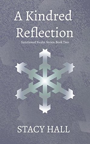 [035f2] #Download@ A Kindred Reflection (Sanctioned Realm Book 2) - Stacy Hall #P.D.F*