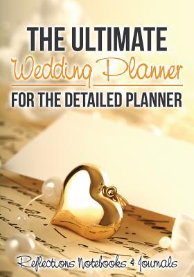 [44abd] ^Read# The Ultimate Wedding Planner for the Detailed Planner -  ~PDF#