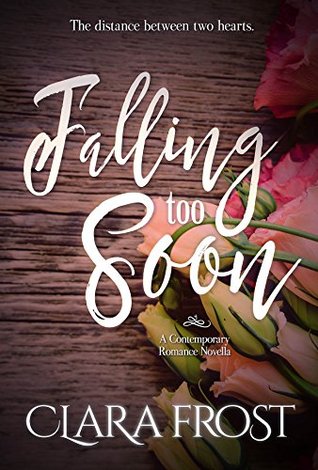 [9338a] @Download^ Falling Too Soon: A Contemporary Romance Novella - Clara Frost @P.D.F^