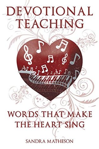 [f5b23] ^Download# Words That Make the Heart Sing: Devotional Teachings - Sandra Matheson !PDF%