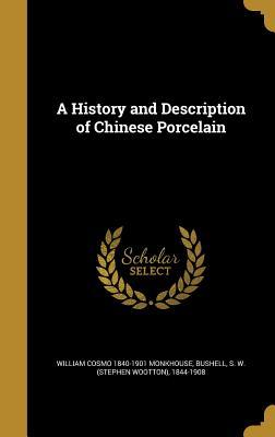 7cede] %D.o.w.n.l.o.a.d# A History and Description of Chinese Porcelain - William Cosmo Monkhouse !e.P.u.b!