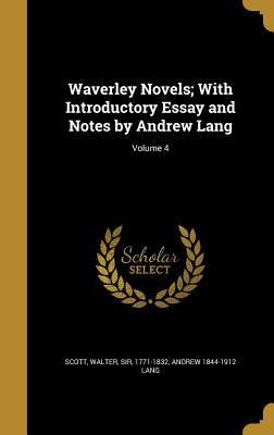 [1d675] *Read* Waverley Novels; With Introductory Essay and Notes by Andrew Lang; Volume 4 - Andrew Lang ^ePub~