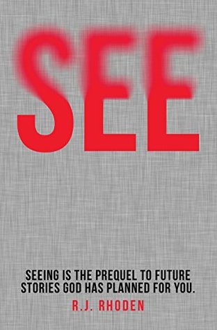 [60d04] ^Read# See: Seeing is the prequel to future stories God has planned for you - R.J. Rhoden ^ePub@