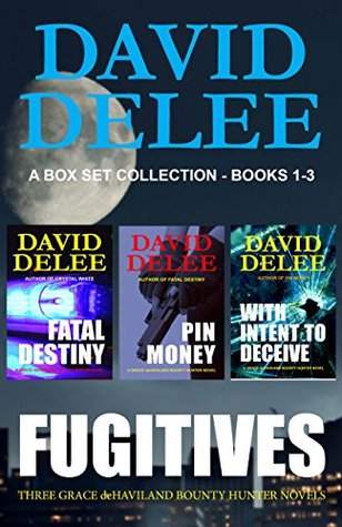 [d2f77] ~R.e.a.d! #O.n.l.i.n.e% Fugitives: The Grace deHaviland Collection (Books 1-3) - David DeLee ^PDF%