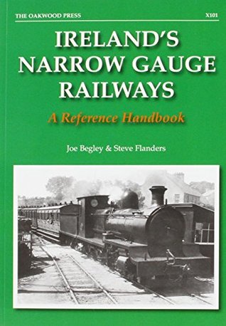 [7ed30] @Read% %Online# Ireland's Narrow Gauge Railways: A Reference Guide (X Series) - Joe Begley !e.P.u.b%