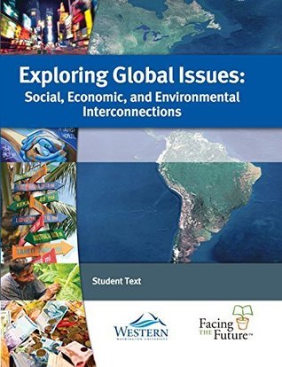 [49fcf] %Read* Exploring Global Issues Social, Economic, and Environmental Interconnections - Facing the Future #e.P.u.b#