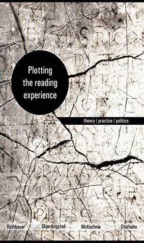 98c65] #D.o.w.n.l.o.a.d~ Plotting the Reading Experience: Theory/Practice/Politics - Paulette M Rothbauer *PDF*