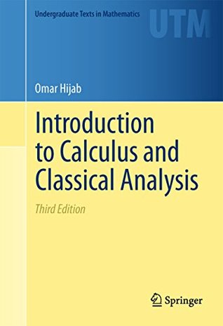 [8d580] %Download* Introduction to Calculus and Classical Analysis (Undergraduate Texts in Mathematics) - Omar Hijab ^e.P.u.b#