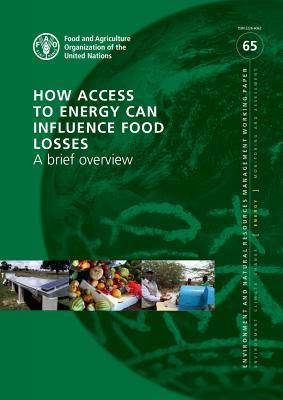 [0be62] @F.u.l.l.@ ^D.o.w.n.l.o.a.d# How Access to Energy Can Influence Food Losses: A Brief Overview - Food and Agriculture Organization ~e.P.u.b*
