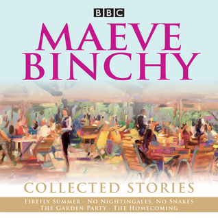 [a3099] %Download# Maeve Binchy: Collected Stories: Collected BBC Radio adaptations - BBC Radio Comedy %ePub*