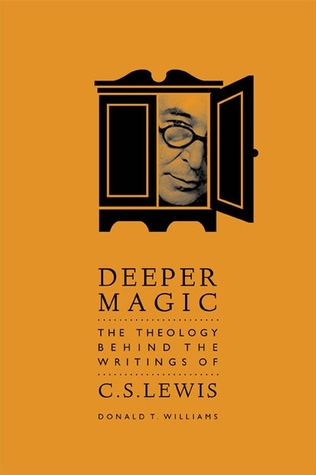 [40f41] !R.e.a.d! Deeper Magic: The Theology Behind the Writings of C.S. Lewis - Donald T. Williams #e.P.u.b#