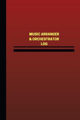 [d84b8] !F.u.l.l.@ #D.o.w.n.l.o.a.d% Music Arranger & Orchestrator Log (Logbook, Journal - 124 Pages, 6 X 9 Inches): Museum Curator Logbook (Red Cover, Medium) - Unique Logbooks %e.P.u.b~