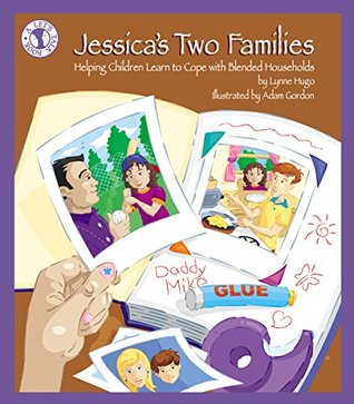 [70be2] ~R.e.a.d@ ^O.n.l.i.n.e# Jessica's Two Familes: Helping Children Learn to Cope with Blended Households (Let's Talk) - Lynne Hugo #e.P.u.b!