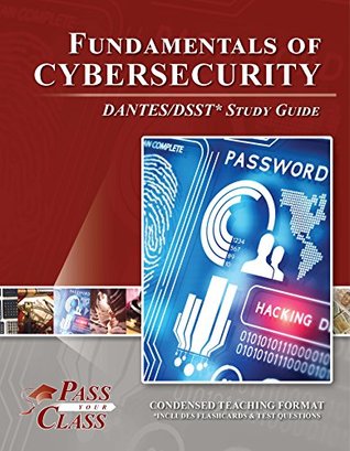 [9b26f] ~Read% Fundamentals of Cybersecurity DANTES/DSST Test Study Guide - PassYourClass - Passyourclass ^P.D.F%