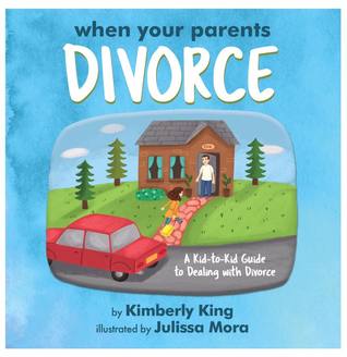 [1f895] ^Download^ When Your Parents Divorce: A Kid-To-Kid Guide to Dealing with Divorce - Kimberly King *P.D.F~