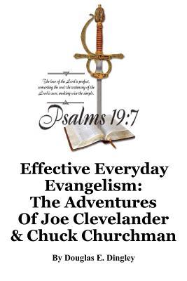 [46b1b] ~Read# Effective Everyday Evangelism: The Adventures of Joe Clevelander & Chuck Churchman - Douglas E Dingley %PDF@