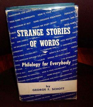[06561] *Full~ #Download! Strange Stories of Words: Philology for Everyone - George F. Schott !e.P.u.b@