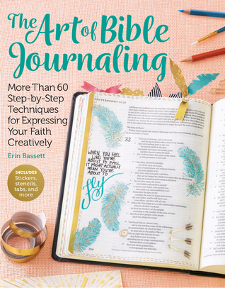 [f51d5] #R.e.a.d@ !O.n.l.i.n.e^ The Art of Bible Journaling: More Than 60 Step-by-Step Techniques for Expressing Your Faith Creatively - Erin Bassett #e.P.u.b%