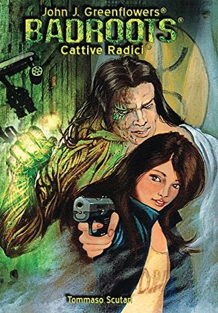 [8e448] @Read^ @Online~ Badroots, Cattive Radici: (L'Alba dei Sangueverde) (The Greenfighter' Saga Vol. 1) - Tommaso Scutari %PDF~