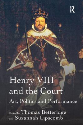 [c278a] #R.e.a.d~ ~O.n.l.i.n.e^ Henry VIII and the Court: Art, Politics and Performance - Suzannah Lipscomb !PDF*