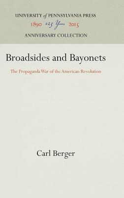 [d1469] ^Read! Broadsides and Bayonets: The Propaganda War of the American Revolution - Carl Berger ~e.P.u.b*