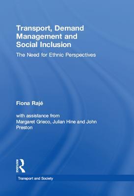 [f8a7c] !R.e.a.d@ ^O.n.l.i.n.e% Transport, Demand Management and Social Inclusion: The Need for Ethnic Perspectives - Fiona Raje @e.P.u.b#