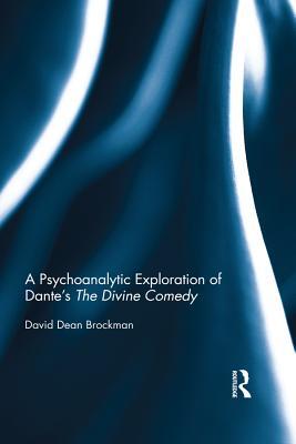 [21d15] @R.e.a.d* !O.n.l.i.n.e* A Psychoanalytic Exploration of Dante's the Divine Comedy - David Dean Brockman *PDF~